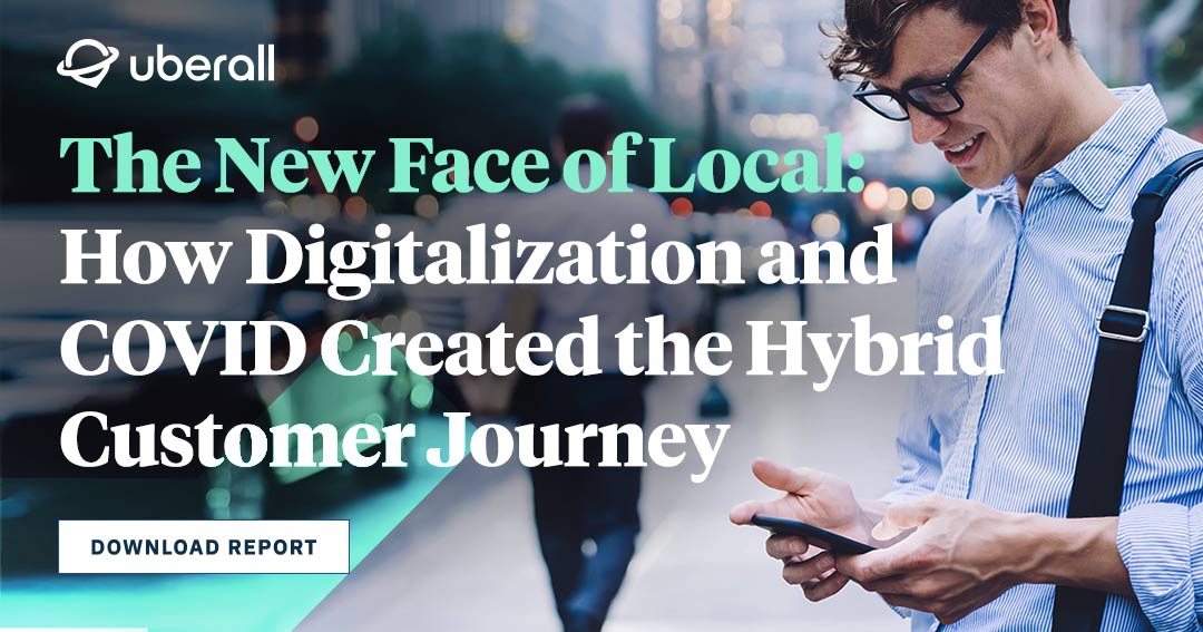 Linked image to download the 2021 Uberall report "The New Face of Local"