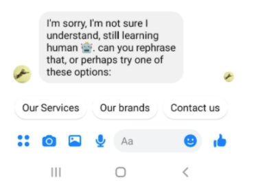 Chatbot is still learning human and asks the user to rephrase or select an option.