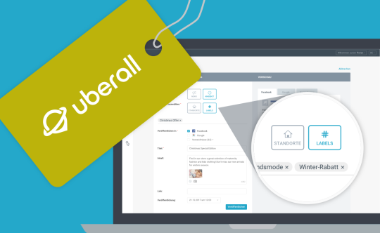 Time-consuming marketing campaigns? Save time with Uberall and efficient labels for your locations