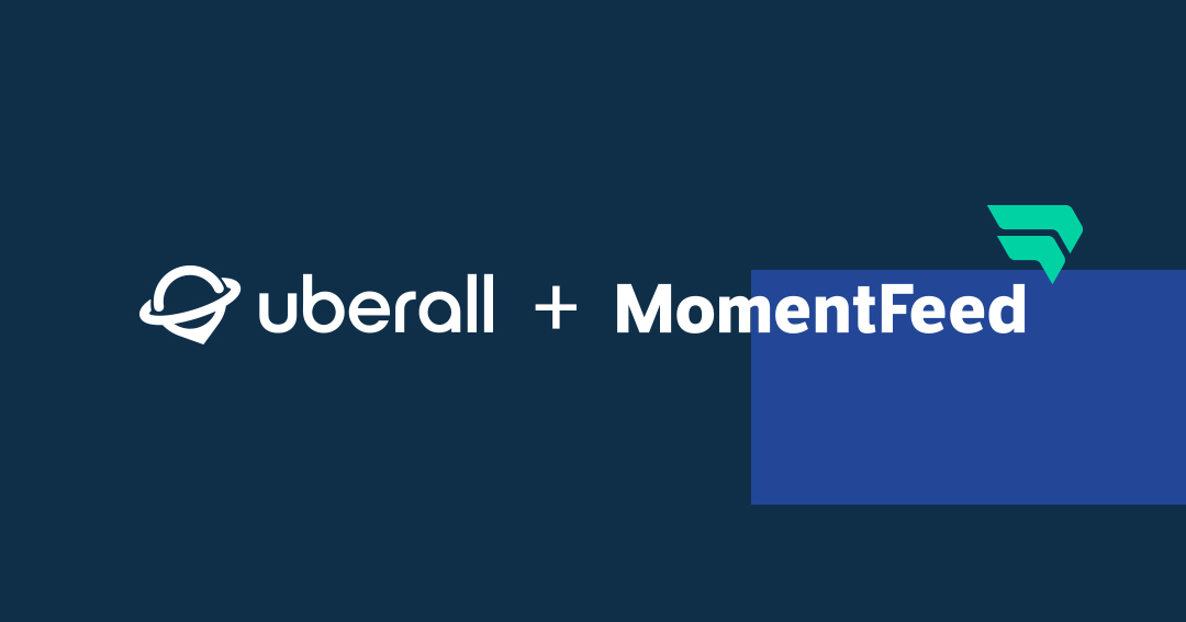 MomentFeed and Uberall: Everything You Need to Know